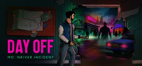 [PC]休假日：月溪谜案/DayOff: Moonriver incident-游戏库