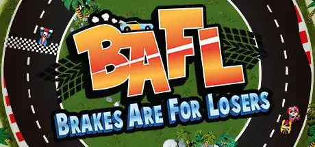 [PC]BAFL：弱鸡才刹车/BAFL - Brakes Are For Losers-游戏库