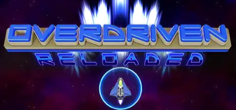 [PC]宇宙飞船/Overdriven Reloaded-游戏库