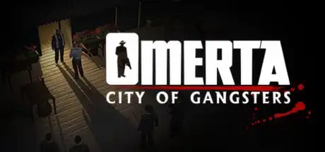 [PC]黑手党：黑帮之城/Omerta - City of Gangsters-游戏库