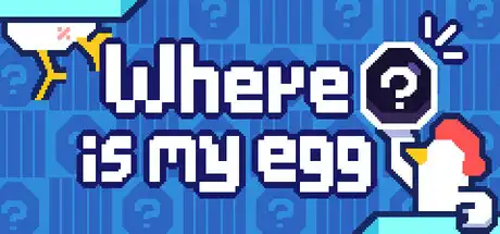 [PC]我蛋呢？/where\'s my egg?-游戏库