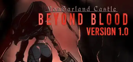 [PC]冯加兰城堡：血之彼岸/VonGarland Castle : Beyond Blood-游戏库