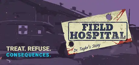 [PC]战地医院：泰勒医生的故事/Field Hospital: Dr. Taylor\'s Story-游戏库