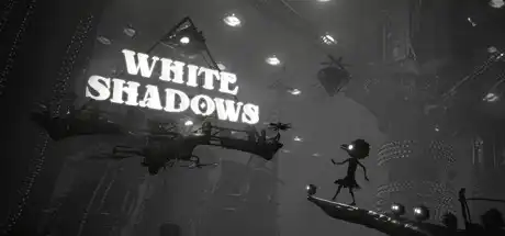 [PC]白色暗影/白色阴影/White Shadows-芝士游戏