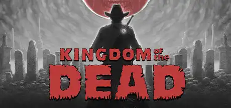 [PC]死亡帝国/KINGDOM of the DEAD-芝士游戏