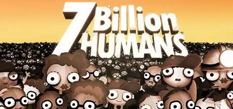 [PC]70亿人类/7 Billion Humans-游戏库