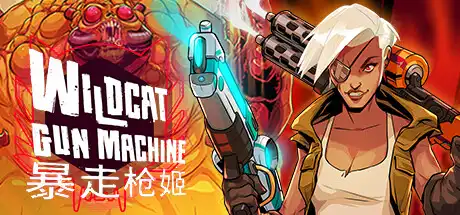 [PC]暴走枪姬/Wildcat Gun Machine-游戏库