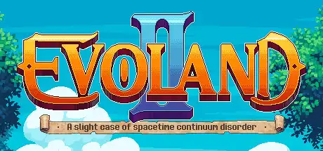 [PC]进化之地2/游戏进化史2/Evoland 2-游戏库