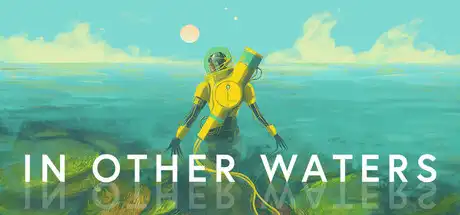 [PC]孤星寂海/In Other Waters-游戏库