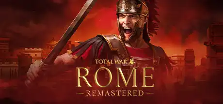 [PC]罗马：全面战争重制版/全面战争：罗马重制版/Total War: ROME REMASTERED-游戏库