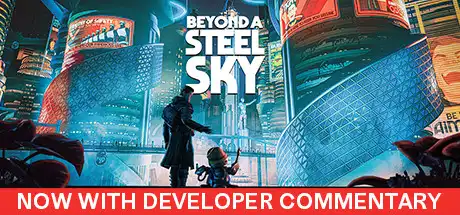 [PC]超越钢铁苍穹/钢铁天空外/超越钢铁天空/Beyond a Steel Sky-游戏库