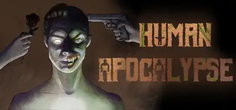 [PC]人类启示录/Human Apocalypse - Reverse Horror Zombie Indie RPG Adventure-游戏库