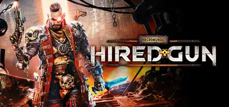 [PC]涅克罗蒙达：赏金猎人/Necromunda: Hired Gun-游戏库