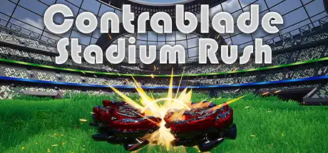 [PC]反对者：体育场冲刺/Contrablade: Stadium Rush-游戏库