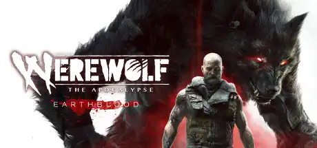 [PC]狼人之末日怒吼：地灵之血/Werewolf: The Apocalypse - Earthblood-游戏库