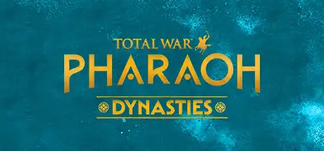 [PC]全面战争：法老 王朝版/Total War: PHARAOH DYNASTIES-游戏库