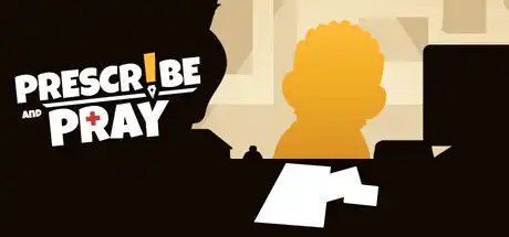 [PC]开方与祈祷/Prescribe and Pray-游戏库