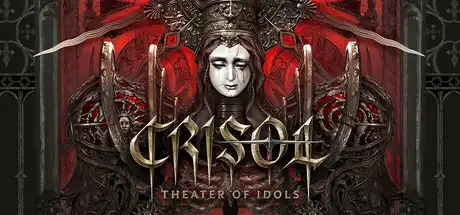 [PC]炼魂之地：神偶剧院/Crisol: Theater of Idols-游戏库
