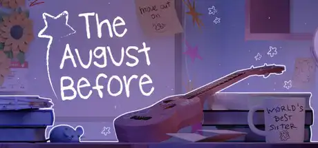 [PC]八月之前/The August Before-游戏库