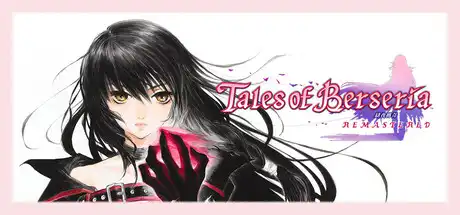 [PC]绯夜传奇：重制版/Tales of Berseria Remastered-游戏库