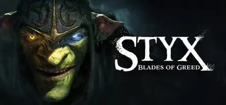 [PC]冥河 : 贪婪之刃/Styx: Blades of Greed-游戏库