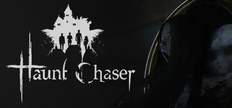 [PC]闹鬼追逐者/鬼魂追逐者/Haunt Chaser-游戏库