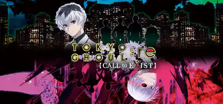 [PC]东京喰种：re CALL to EXIST/Tokyo Ghoul: re CALL to EXIST-游戏库