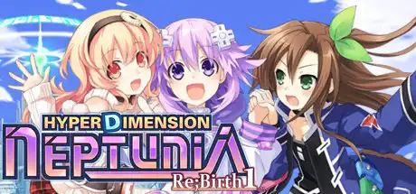 [PC]超次元海王星：重生1/Hyperdimension Neptunia Re;Birth1-芝士游戏