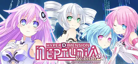 [PC]超次元海王星：重生2：姐妹时代/Hyperdimension Neptunia Re;Birth2: Sisters Generation-芝士游戏
