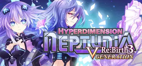 [PC]超次元海王星：重生3 V世纪/Hyperdimension Neptunia Re;Birth3 V Generation-芝士游戏