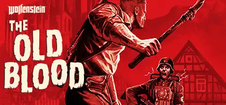 [PC]德军总部：旧血脉/Wolfenstein: The Old Blood-芝士游戏