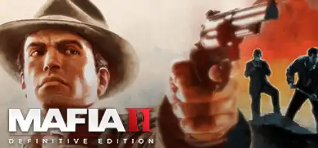 [PC]四海兄弟2：最终版/黑手党2：最终版/Mafia II: Definitive Edition-芝士游戏