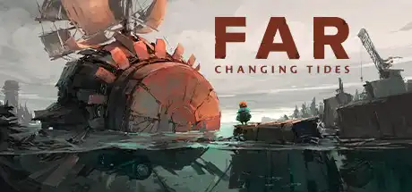 [PC]远方：涌变暗潮-虚拟机版/FAR: Changing Tides HYPERVISOR-芝士游戏