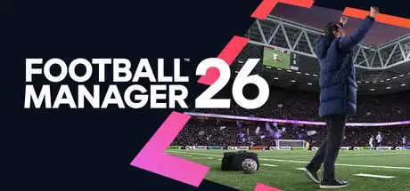 [PC]足球经理26-虚拟机版/Football Manager 26 HYPERVISOR-芝士游戏