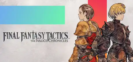 [PC]最终幻想战略版 伊瓦利斯战记-虚拟机版/FINAL FANTASY TACTICS - The Ivalice Chronicles HYPERVISOR-芝士游戏