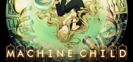 [PC]机器之子/Machine Child-芝士游戏