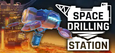 [PC]星际钻探站/Space Drilling Station-芝士游戏