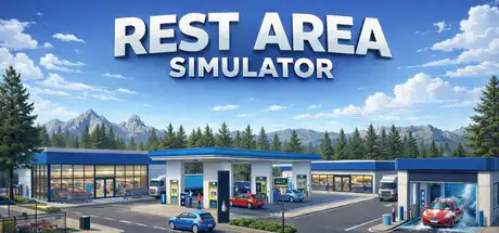 [PC]休息区模拟器/Rest Area Simulator-芝士游戏