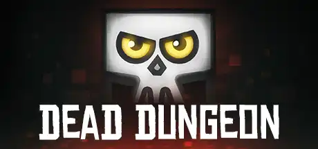 [PC]死亡地牢/Dead Dungeon-芝士游戏