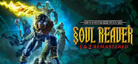[PC]凯恩的遗产：噬魂者1 2重置版/Legacy of Kain Soul Reaver 1&2 Remastered-芝士游戏