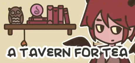 [PC]沏茶的酒馆/A TAVERN FOR TEA-芝士游戏