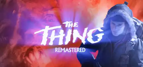 [PC]怪形：复刻版/The Thing: Remastered-芝士游戏