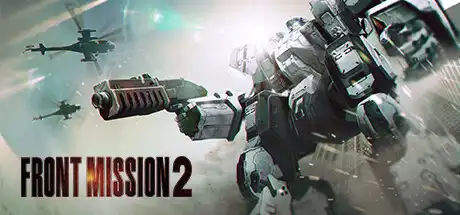[PC]前线任务2：重制版/FRONT MISSION 2: Remake-芝士游戏