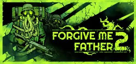 [PC]原谅我父亲2/Forgive Me Father 2-芝士游戏