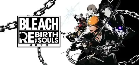 [PC]死神：魂魄觉醒/BLEACH Rebirth of Souls/支持网络联机-芝士游戏
