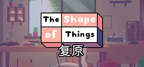 [PC]复原/The Shape of Things-芝士游戏
