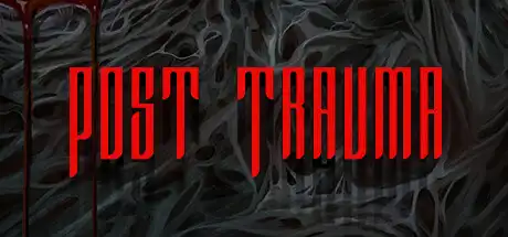 [PC]创伤之后/Post Trauma-芝士游戏