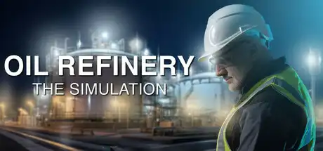[PC]炼油厂：模拟/Oil Refinery - The Simulation-芝士游戏