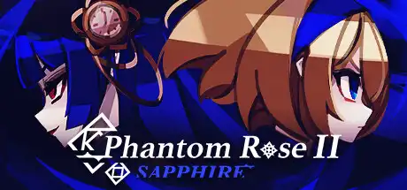 [PC]蔷薇的夜宴2 蓝玉石/Phantom Rose 2 Sapphire-芝士游戏