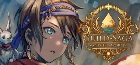 [PC]公会传说 遗落的世界/Guild Saga: Vanished Worlds-芝士游戏